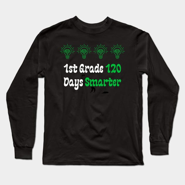 1st Grade 120 Days Smarter Long Sleeve T-Shirt by Teeport